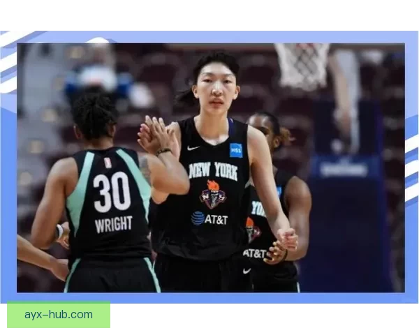 韩旭全力备战WNBA 经纪团队加速推进职业生涯发展