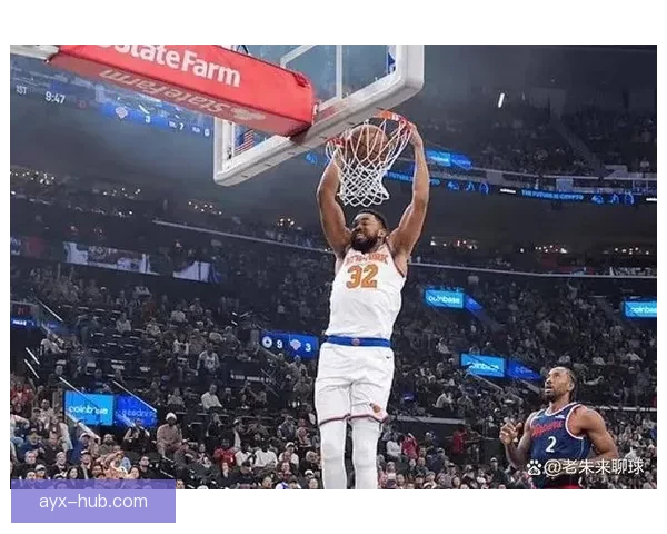 克拉克斯顿对阵尼克斯遭遇14连败 唐斯加盟纽约后未曾败给篮网